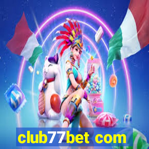 club77bet com